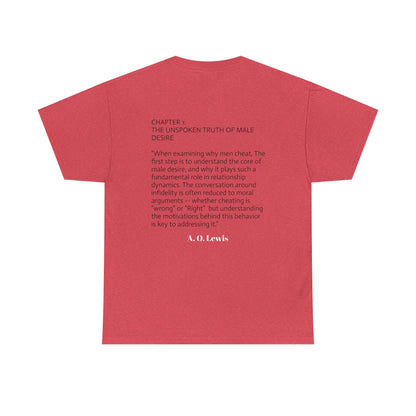 "Why Men Cheat" Unisex Tee..
