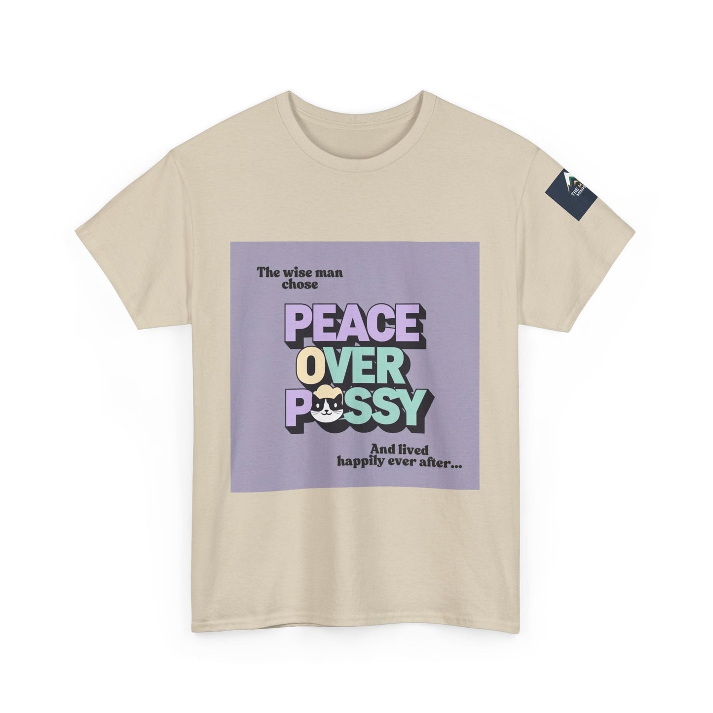 Graphic Tee - Wise Men Choose Peace Over P*ssy Statement Design
