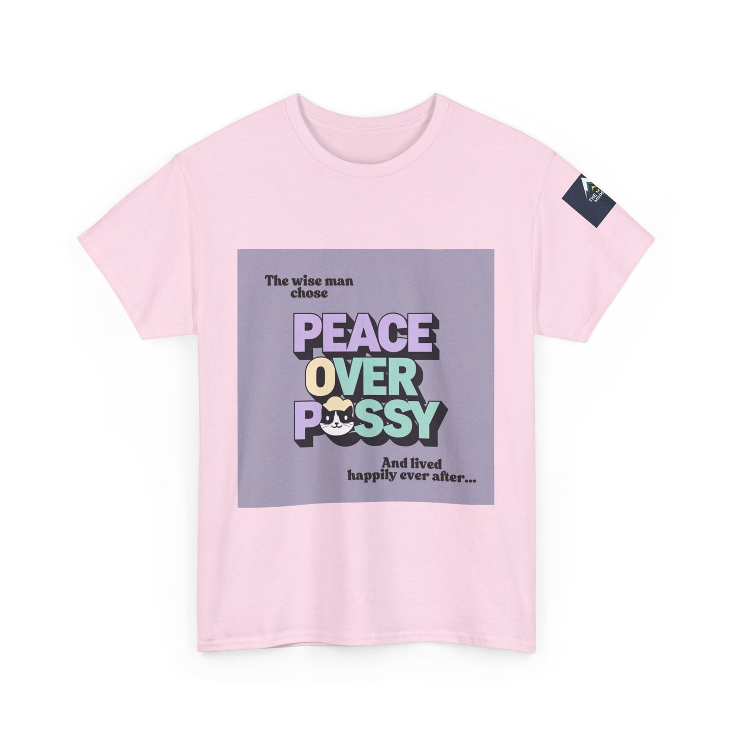Graphic Tee - Wise Men Choose Peace Over P*ssy Statement Design