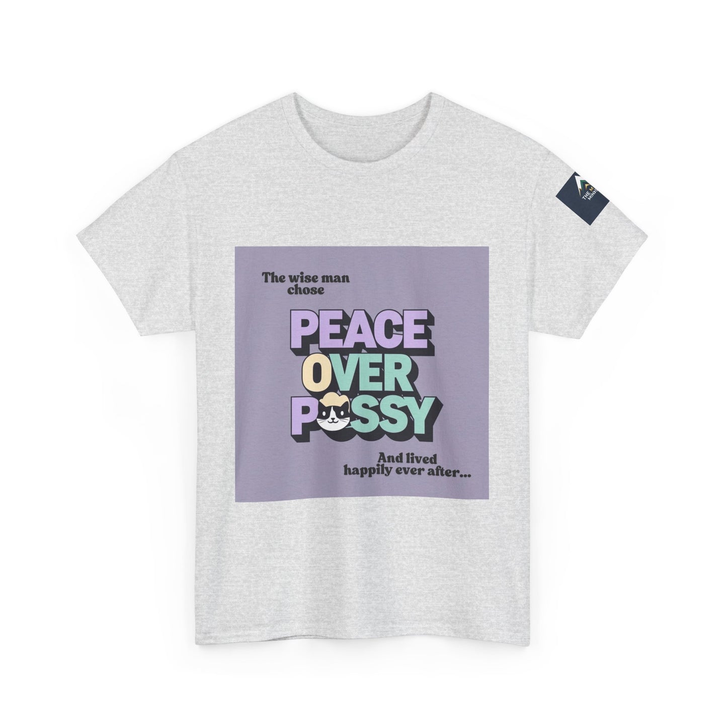 Graphic Tee - Wise Men Choose Peace Over P*ssy Statement Design
