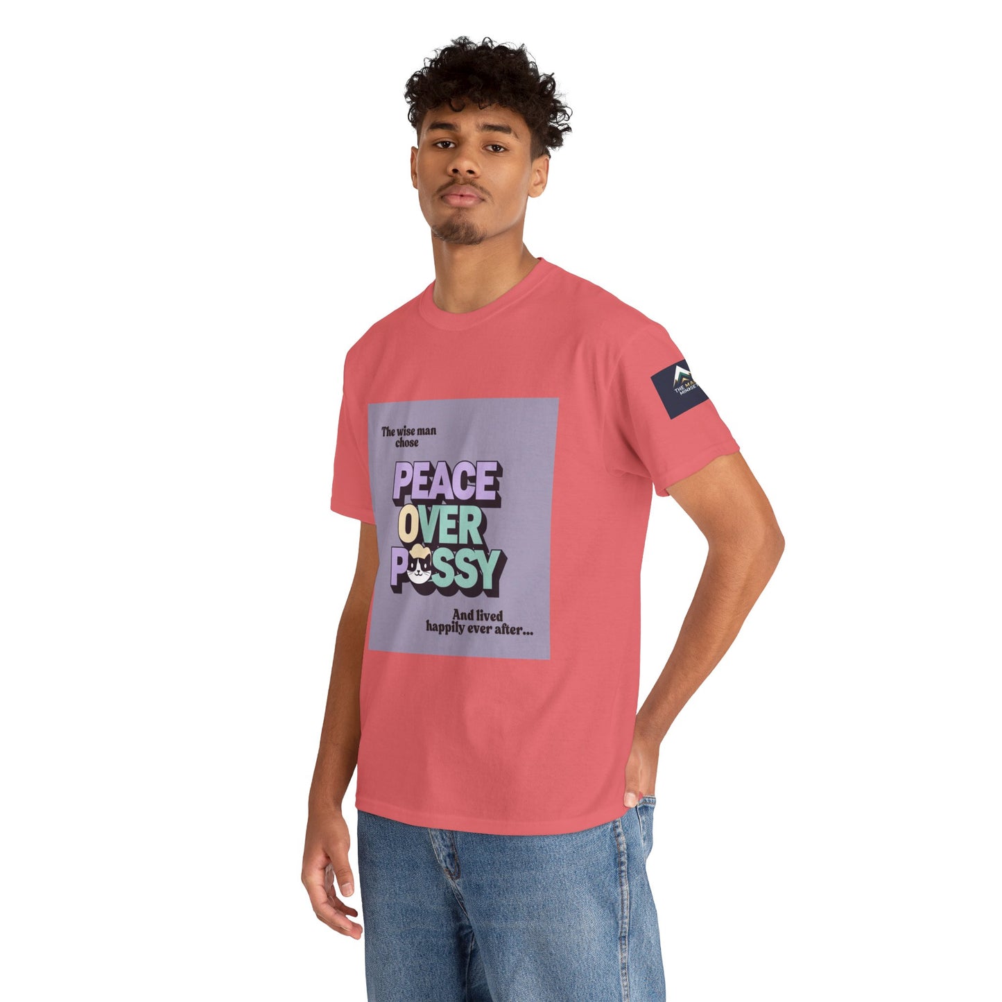 Graphic Tee - Wise Men Choose Peace Over P*ssy Statement Design