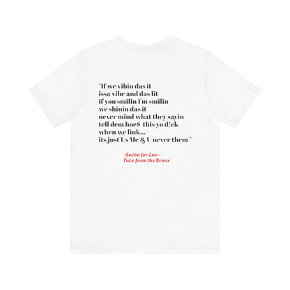 Sucka for Love Tee, Free download of the single "Sucka for Luv" by Face from the Bronx...