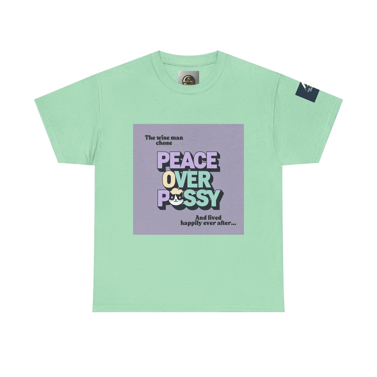 Graphic Tee - Wise Men Choose Peace Over P*ssy Statement Design