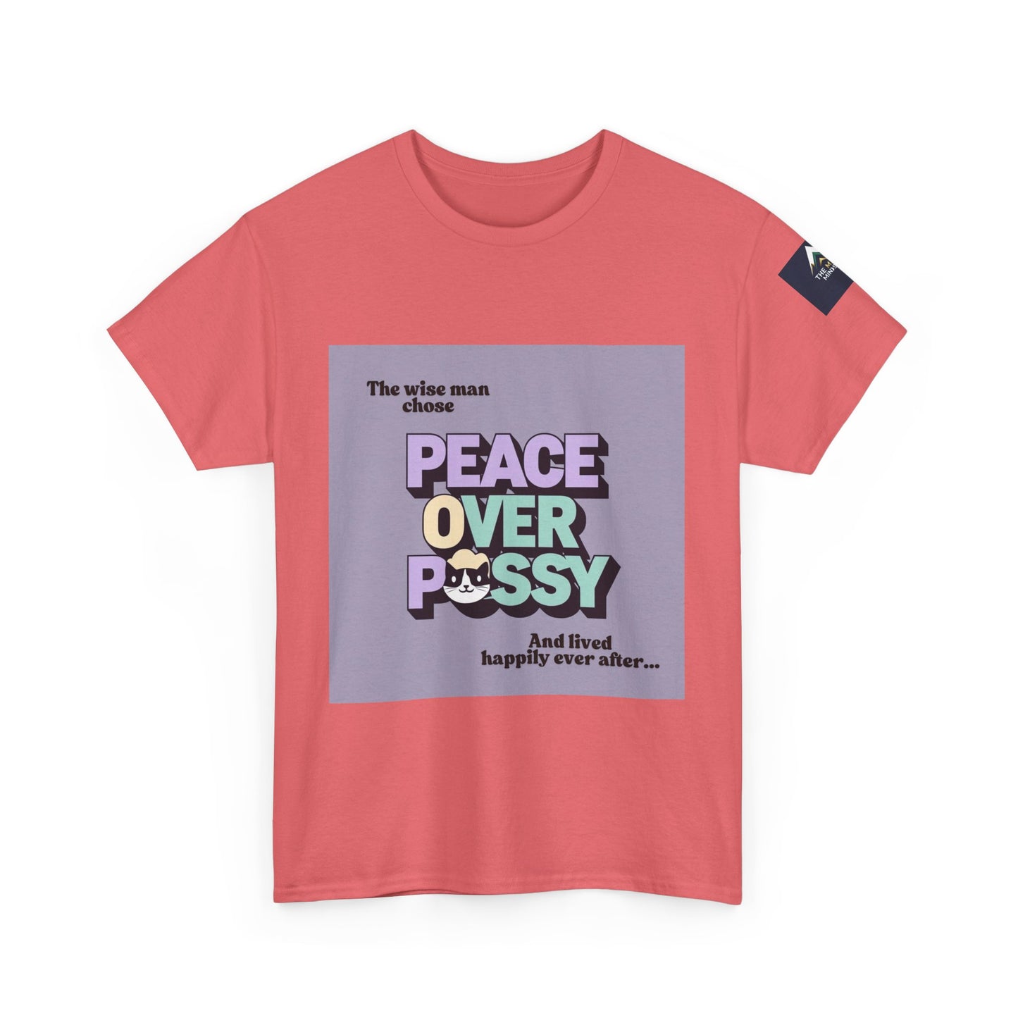 Graphic Tee - Wise Men Choose Peace Over P*ssy Statement Design