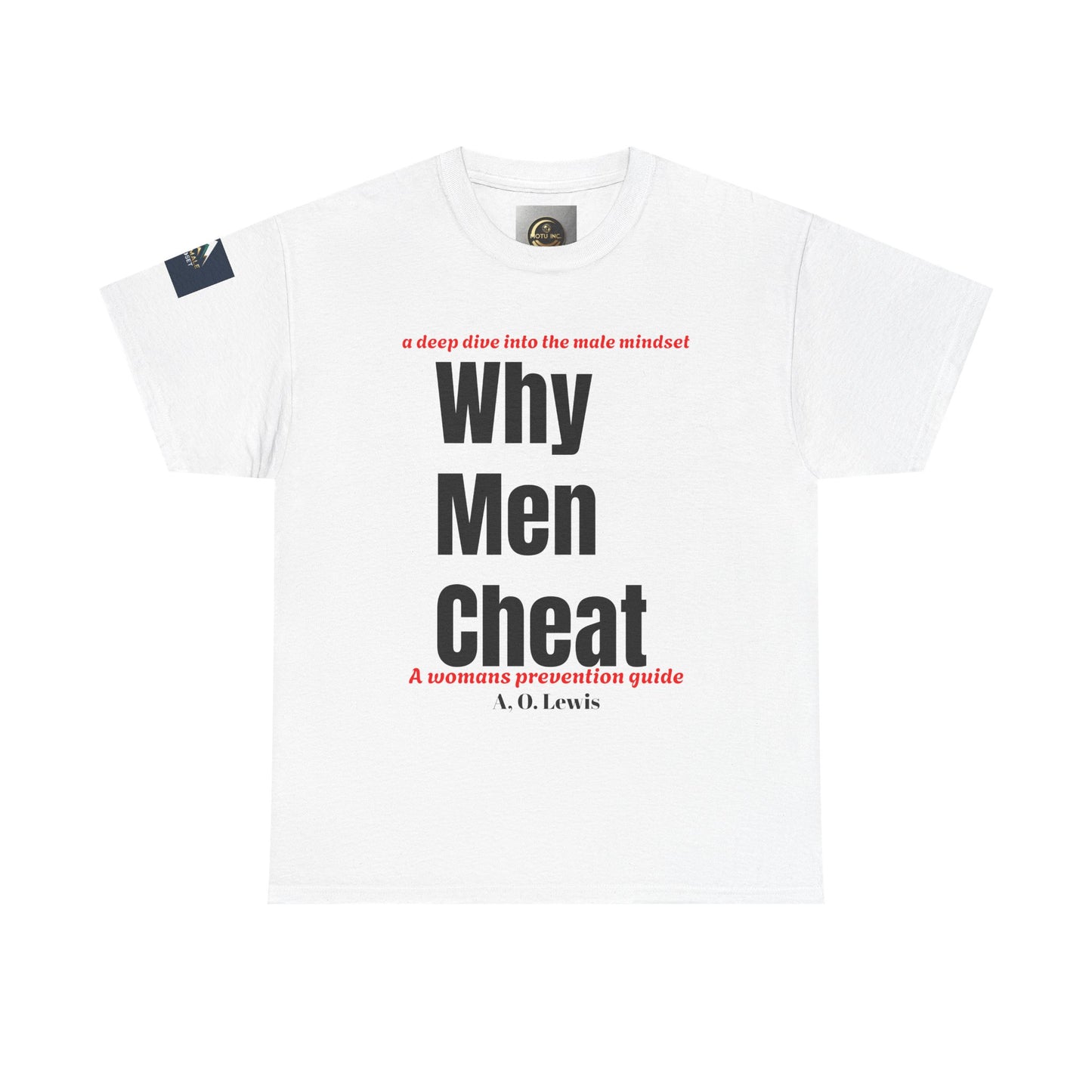"Why Men Cheat" Unisex Tee..